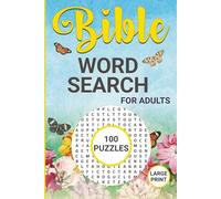 Bible Word Search For Adults: 100 Puzzles Large Print Relaxing & Uplifting Brain-Boosting Word Find Book To Inspire Christian Faith, Love, Hope & Inner Peace