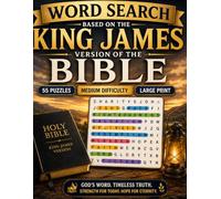 Bible Word Search for Adults 55 Medium Difficulty Puzzles from Genesis to Revelation -- King James Version