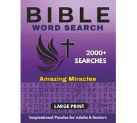 Bible Word Search for Adults and Seniors: Miracles Themed Word Find Puzzles with 2000+ Searches and Faith-Building Scriptures. NKJV