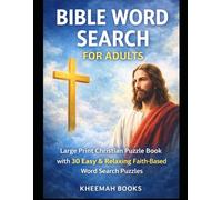 Bible Word Search for Adults: Large Print Christian Puzzle Book with 30 Easy & Relaxing Faith-Based Word Search Puzzles