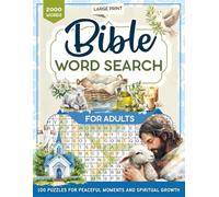 Bible Word Search for Adults: Large Print Christian Puzzles with 2000 Faith Filled Words for Stress Relief and Relaxation