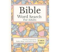 Bible Word Search for Adults: Large Print Puzzles Inspired by Faith, Hope, and Inner Peace (Relaxing Large Print Activity Books)