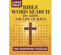 Bible Word Search for Adults Large Print: The Life of Jesus | Christian Puzzle Book with Scripture References Included | 100 Inspiring Word Search Puzzles (Faith Word Search Series)