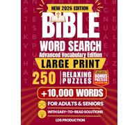 Bible Word Search for Adults & Seniors: Advanced Vocabulary Edition: 250 Large Print Puzzles | Over 10,000 Words | Relaxing Christian Brain Games with ... Solutions (Large Print Word Search Series)
