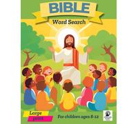 Bible Word Search for Children Ages 8-12: Builds Bible Knowledge, Strengthens Spelling, Vocabulary, and Concentration, A Thoughtful Gift.