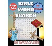 Bible Word Search for Faith-Filled Minds: Inspirational Puzzles for All Ages