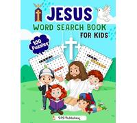 Bible Word Search For Kids: 100 Easy And Exciting Bible Word Puzzles For Kids Looking To Grow Closer to God and Learn More about The Christian Faith