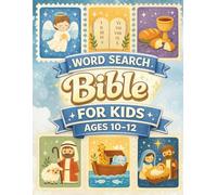 Bible Word Search for Kids Ages 10-12: 80 Christian Word Search Puzzles About Bible Stories, People & Places | Faith-Building, Vocabulary-Boosting, Screen-Free Activity Book for Christian Families