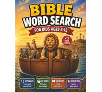 Bible Word Search for Kids Ages 8-12: Christian Activity Book to Boost Vocabulary & Bible Knowledge, 60 Trivia Questions, 60 Screen-Free Puzzles, 12 ... & 682-Word Kid-Friendly Bible Dictionary