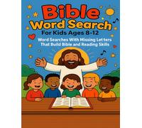 Bible Word Search for Kids Ages 8-12: Word Searches With Missing Letters That Build Bible And Reading Skills (Kids’ Learning Word Search)