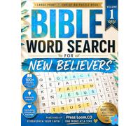 Bible Word Search for New Believers Volume 1: 100 Faith-Building Puzzles for Your First Year with God: A Devotional Word Search Experience for New Christians (Kingdom Word Search Collection)