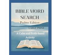Bible Word Search for Peace and Comfort: - Psalms KJV - Large Print - A Calm and Faith-Based Activity