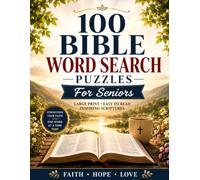 Bible Word Search for Seniors: 100 Large Print Bible Word Search Puzzles with Inspiring Bible Facts | Scripture-Themed Word Searches for Relaxation, Faith & Mental Exercise