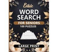 Bible Word Search for Seniors: 100 Large Print Christian Word Search Puzzles with Answer Key - Faith-Based Activity Book for Adults, Elderly and Church Groups