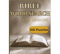 Bible Word Search for Seniors: 100 Large Print Puzzles, Uppercase Letters, Solutions Included: Large Print Bible Puzzle Book for Elderly Christians - ... for Adults: Large Print Relaxing Activities)