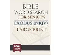 Bible Word Search for Seniors: Exodus (NKJV): Large Print Chapter-by-Chapter Puzzles with Reflection & Quiet Time