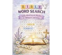 Bible Word Search for Seniors: Faith-Based Word Search Puzzles for Seniors and Caregivers Large Print | Alzheimer’s Friendly | 6×9 Inches | 110 Pages | 50+ Puzzles | Answer Key Included