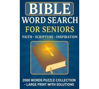 BIBLE WORD SEARCH FOR SENIORS: Faith-Inspired Large Print Word Search Puzzles with Scripture Themes and Solutions - 2000 Word Puzzle Collection (EASTER WORD SEARCH 2026)