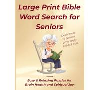 Bible Word Search for Seniors: Large Print Easy Puzzles for Relaxation, Brain Health & Spiritual Joy | 50 Faith-Based Word Search Games