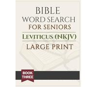Bible Word Search for Seniors: Leviticus (NKJV): Large Print Bible Word Search Puzzles by Chapter for Relaxation, Reflection & Quiet Time