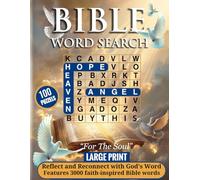 Bible Word Search for the Soul: 3000 Faith-Inspired Biblical Words, 100 Puzzles, Large Print For Adults & Seniors - Reflect, Relax, And Be Uplifted by 100 Inspirational KJV Verses