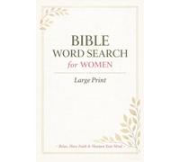 Bible Word Search for Women: Large Print Puzzles for Relaxation, Faith, and Mental Focus