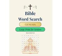 Bible Word Search - Genesis: Large Print for Seniors: Puzzles with Words from the Book of Genesis - Easy Large Print Edition for Adults and Seniors (Bible Word Search Series for Seniors)