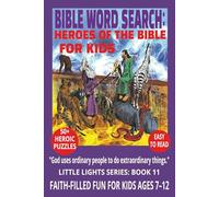 BIBLE WORD SEARCH: HEROES OF THE BIBLE FOR KIDS: Word Searches With Easy to Read Print About David, Esther, Moses and More | 6x9 Inches, 110 Pages | ... Sunday School, Faith Moments & Quiet Time.