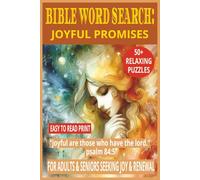 BIBLE WORD SEARCH: JOYFUL PROMISES: 50+ Easy-to-Read Puzzles on God’s Promises for Everyday Life, Faith & Reflection | 6×9 Inches, 110 Pages | ... Encouraging Gift for Holidays, Joy & Renewal.