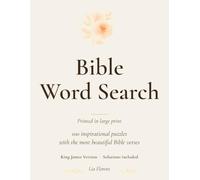 Bible Word Search Large Print: 100 Inspirational Puzzles for Seniors and Adults - A Bible Verse in Every Puzzle - Solutions Included