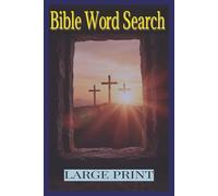 Bible Word Search - Large Print: Faith-Based Word Search Puzzles about Faith, Spirituality with common Church and Bible terms. All with Large Print | ... Gift for Vacations, Holidays and Free Times