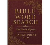 Bible Word Search Large Print for Adults and Seniors: 70 Relaxing Christian Word Find Puzzles Inspired by the The Words of Jesus
