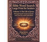 Bible Word Search Large Print for Seniors: Volume 3: The Life of Jesus