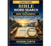 Bible Word Search Large Print: New Testament: 90 Large Print Scripture-Based Word Search Puzzles for Adults and Seniors