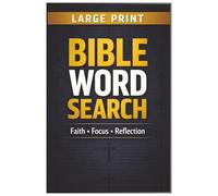 Bible Word Search - Large Print Puzzle Book for Adults: Faith Based Word Search Puzzles for Focus Reflection and Relaxing Quiet Time