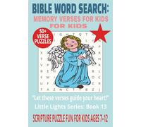 BIBLE WORD SEARCH: MEMORY VERSES FOR KIDS: Scripture-Based Puzzles With Easy to Read Print From Psalms, Proverbs & More | 6×9 Inches, 110 Pages | 50+ ... Time. (LITTLE LIGHTS WORD SEARCH SERIES)