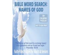 BIBLE WORD SEARCH: NAMES OF GOD: 50+ Easy-to-Read Puzzles Celebrating Faith, Worship & Scripture | 6×9 Inches, 110 Pages | Devotional Word Puzzle ... & Reflection. (DEVOTIONAL WORD SEARCH SERIES)