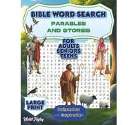 Bible Word Search - Parables and Stories: 52 Puzzles For Adults, Seniors and Teens, Large Print: Explore 52 Parables from Scripture for Relaxation and ... Word Search for Adults, Seniors and Teens)