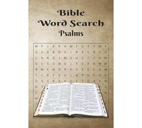 Bible Word Search Psalms: Bible-Themed Word Search Puzzle with Selected Psalms|Inspiring and Uplifting Christian Exercise to Stimulate Your Mind and Grow in Faith|6x9|55 puzzles with solutions