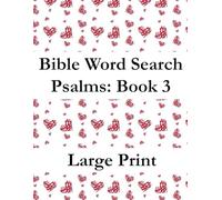 Bible Word Search: Psalms Book 3: Large Print