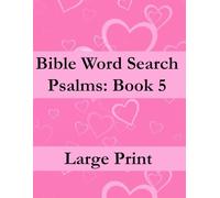 Bible Word Search: Psalms Book 5: Large Print