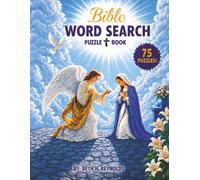 Bible Word Search Puzzle Book: 75 Inspirational Bible Story Puzzles from the Public Domain King James Version (KJV) • Large Print • 1,350 Biblical ... Fun for Adults, Teens & Seniors