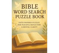 Bible Word Search Puzzle book: Faith-Inspired Fun and Reflection: Over 50 Thoughtful Bible-Themed Word Search Puzzles with Large Print - A Perfect ... Family, Spiritual Growth, and Relaxation