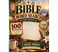 Bible Word Search Puzzle Book for Adults: 100 Large Print Puzzles with Uplifting Scripture Words to Strengthen Your Faith, Relieve Stress, and Keep Your Mind Sharp