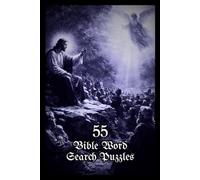 Bible Word Search Puzzle Book for All Ages: 55 Large Print Puzzles with Scripture Words Hidden in Every Direction | The Perfect Easter and Christmas ... Seniors | 6x9 110 Pages | Solutions Included!