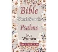 Bible Word Search Puzzle Book for Women: The Book of Psalms - Beautifully Designed Word Find Book, Perfect Gift for Senior Adults such as Mom, Grandma, Sister, Aunt, Friend or Teen