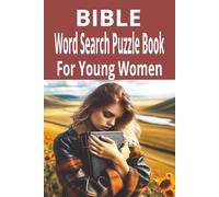 Bible Word Search Puzzle Book for Young Women: Word searches with Easy to Read print for BIBLE Word Search Puzzles for Young Women. 6X9 inches|110 ... A Fun and Faithful Journey Through God’s Word