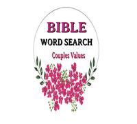 Bible Word Search Puzzle Book: Large/Easy Read/Print with great Biblical Couples Values To Promote Empathy, Trust, Harmony, Peace, Communication, ... 6’x9’ | 60+ Puzzles With Solutions