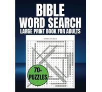 Bible Word Search Puzzle Book - Large Print Book For Adults: 70+ Inspirational Puzzles Featuring Bible Stories, Characters, and Themes