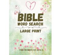 Bible Word Search Puzzle Book Large Print: Inspiring Verses of Love, Hope, and Reassurance | 8.5 x 11 inches, 164 pages